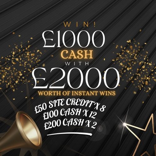 £1000 CASH + £2000 WORTH OF INSTANT WINS #2