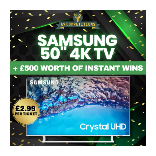 Samsung 50" 4k TV or £400 cash + £500 Instant Wins