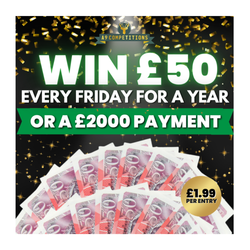 WIN £50 Every Friday For a Year or 1x £2000 Payment
