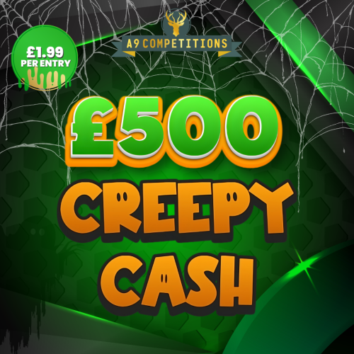 £500 CREEPY CASH ONLY 400 TICKETS