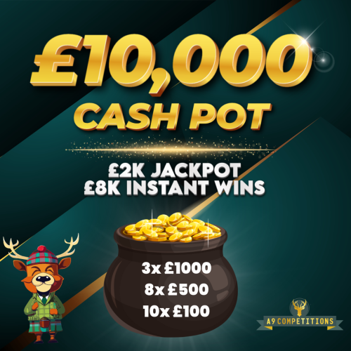 £10,000 CASH POT | £2K END PRIZE £8K INSTANTS