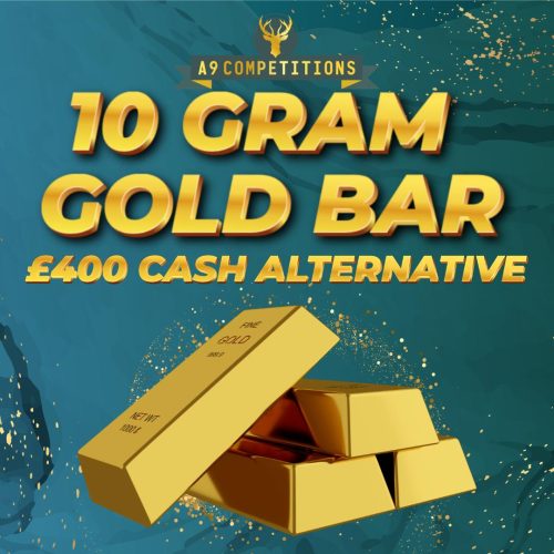 10G GOLD BAR OR £400 CASH ALTERNATIVE