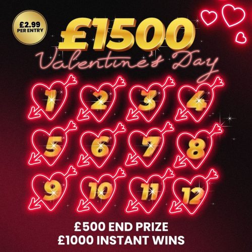 £1500 Valentines Day | £500 End Prize