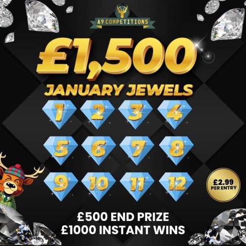 £1500 January Jewels | £500 End Prize