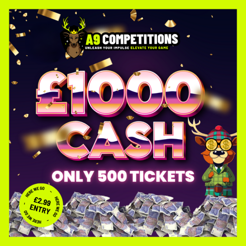 £1000 CASH PRIZE - 500 TICKETS ONLY