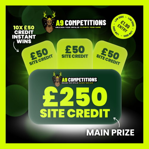 £250 SITE CREDIT + 10 x £50 SITE CREDIT INSTANT WINS