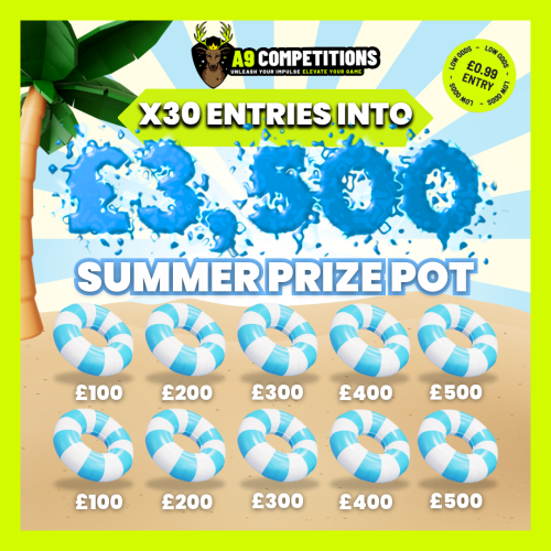 30 ENTRIES INTO £3500 SUMMER PRIZE POT