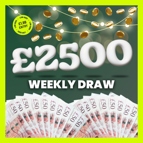 £2500 NEW WEEKLY CASH DRAW