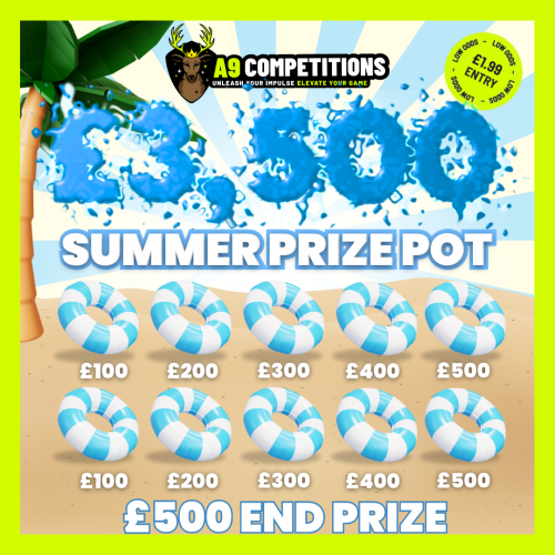 £3500 SUMMER PRIZE POT