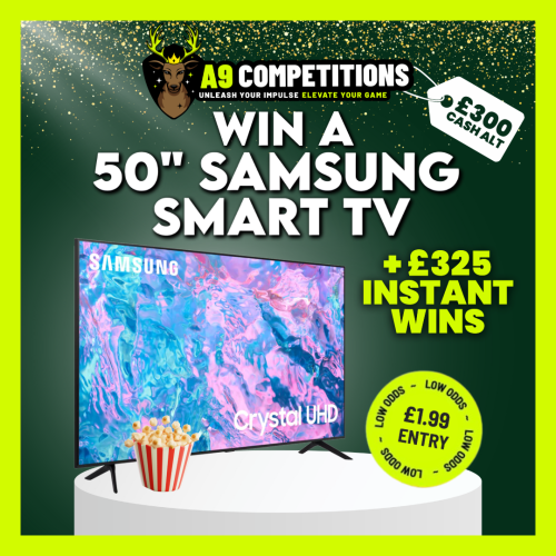 SAMSUNG 55" SMART TV (OR £300 CASH) + £325 INSTANT WINS