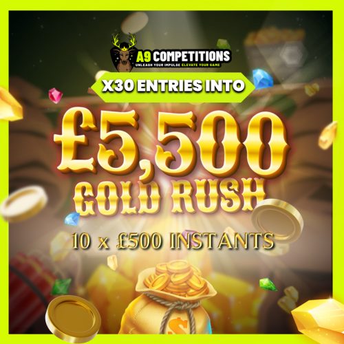 x30 ENTRIES INTO GOLD RUSH