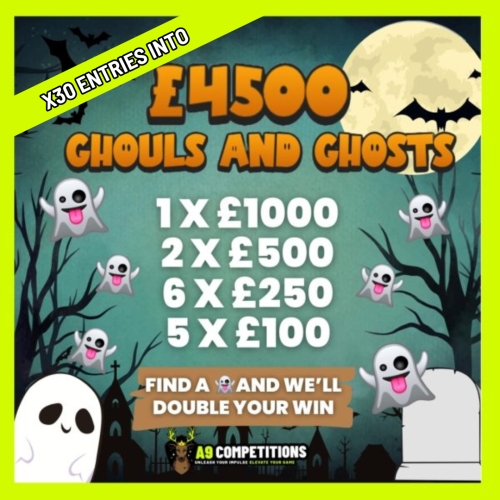 WIN X30 ENTRIES INTO THE £4,500 GHOULS AND GHOSTS + BONUS WIN!