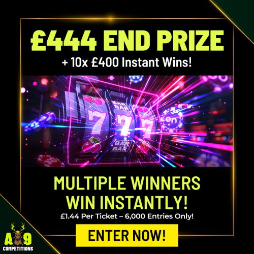 £444 End Prize + 10x £400 Instant Wins! ⚡