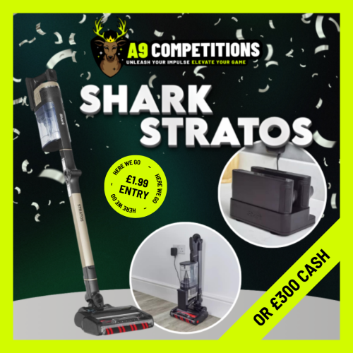 Shark Stratos Cordless Vacuum or £300 Cash