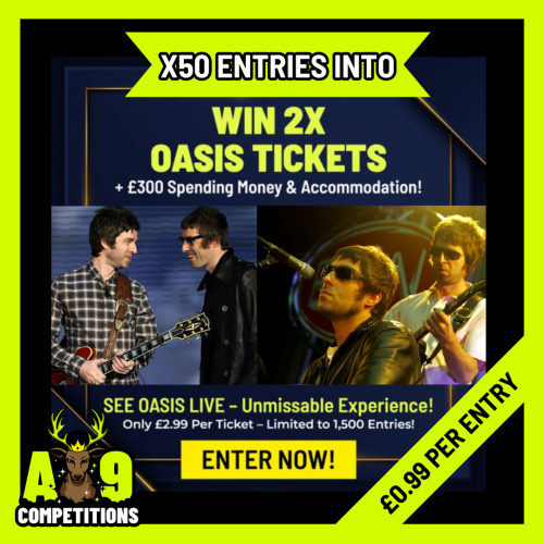 x50 Entries Into 2x Oasis VIP Tickets, Accommodation & Spending Money