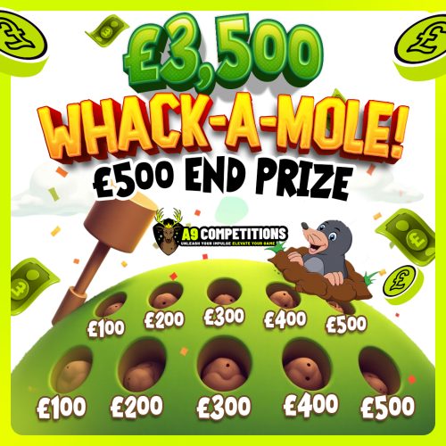 £3,500 Whack-A-Mole | £500 End Prize + £3,000 Instant Wins