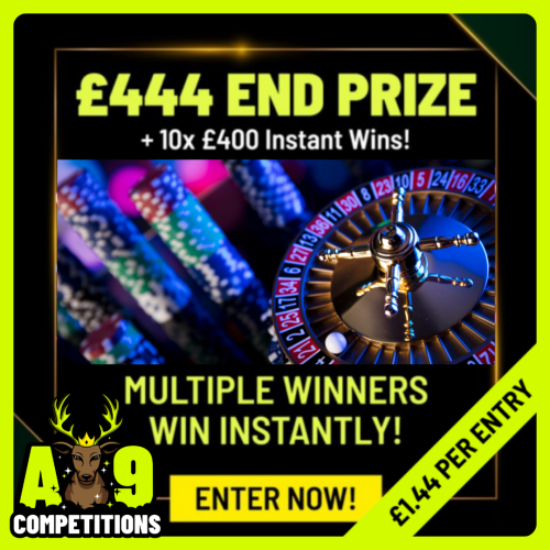 £444 End Prize + 10x £400 Instant Wins!