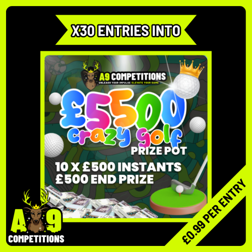 X30 ENTRIES INTO £5,500 CRAZY GOLF