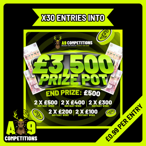 X30 ENTRIES INTO THE £3,500 PRIZE POT #2
