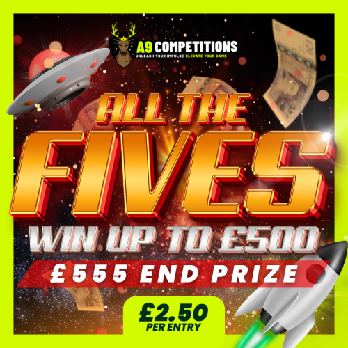 ALL THE FIVES - WIN UP TO £500 INSTANTLY